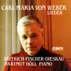 Dietrich Fischer-Dieskau & Hartmut Höll - Carl Maria Von Weber: Lieder